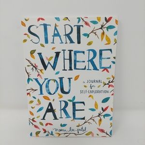 Start Where You Are : A Journal for Self-Exploration by Meera Lee Patel Coloring